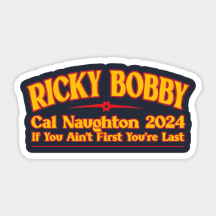 Ricky Bobby // If You're Not First You're Last Sticker